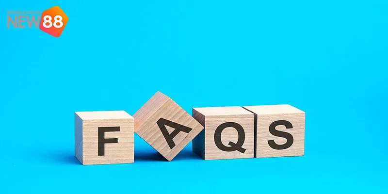 FAQs - Câu hỏi liên quan tới quy trình nạp tiền New88