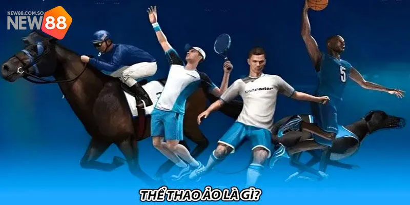 Thể thao ảo là gì