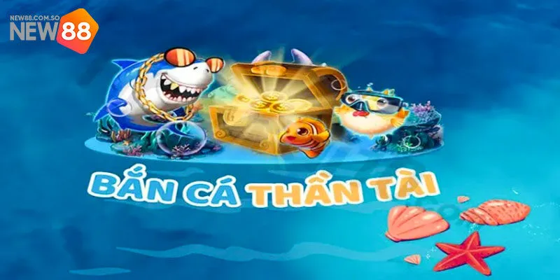 Thông tin giới thiệu đôi nét trò chơi bắn cá Thần Tài